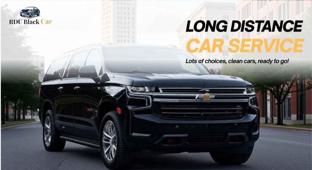 Why Long Distance Car Service is Safe for Reliable Travel