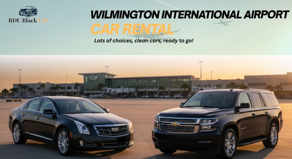 Wilmington Airport (ILM) Car Rental for Business Trips